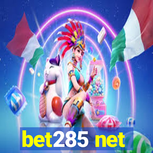 bet285 net